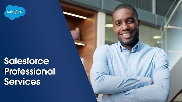 Salesforce Professional Services: Work with Experts from Planning to Go-Live and Beyond