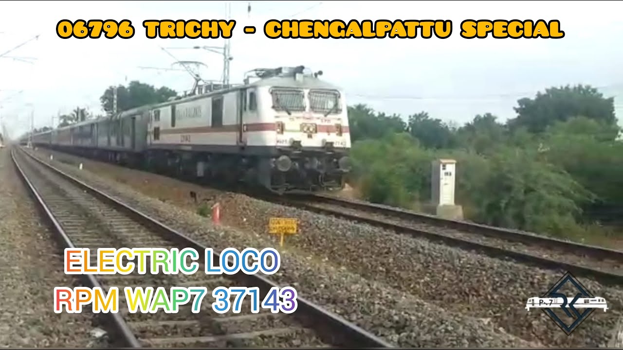 ELECTRIC LOCO WITH 06796 TRICHY  CHENGALPATTU EXP SPECIAL  