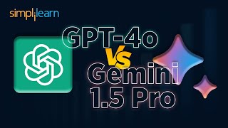 ChatGPT 4.0 vs Gemini 1.5 | AI Showdown | InDepth Comparison and Review| Simplilearn