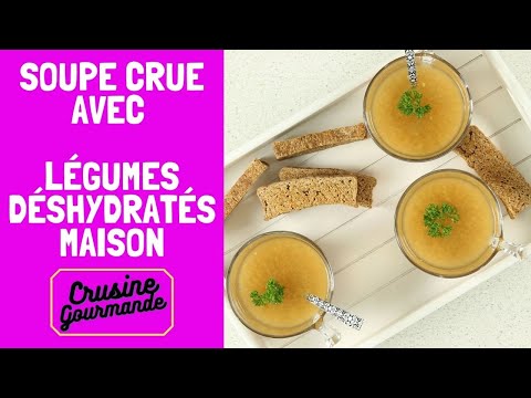 Déshydratation : soupe et bouillon de légumes crus - Crusine Gourmande