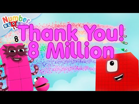 8 Million Subscribers!! 🥳 Thank you Number Fans! | Learn to count to 1,000,000 | @Numberblocks