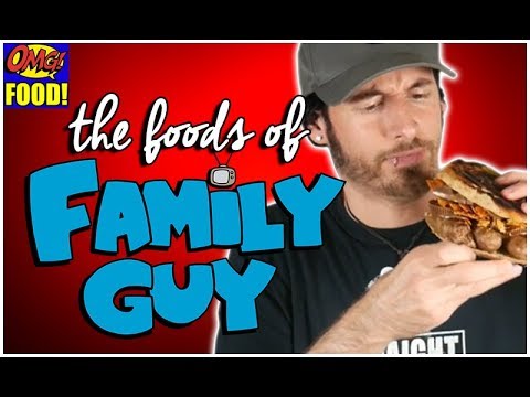 THE FOODS OF FAMILY GUY!