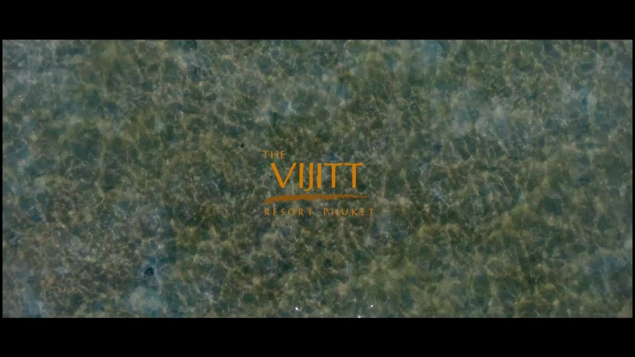 The Vijitt Resort Phuket, Promotional Video