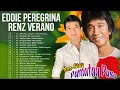 Eddie Peregrina Renz Verano Nonstop Playlist 2022 🌹 Best OPM Nonstop Pamatay Puso Tagalog Love Songs