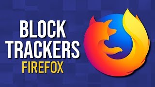 how to block trackers in firefox (no add-ons needed)