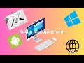Kotlin multiplatform