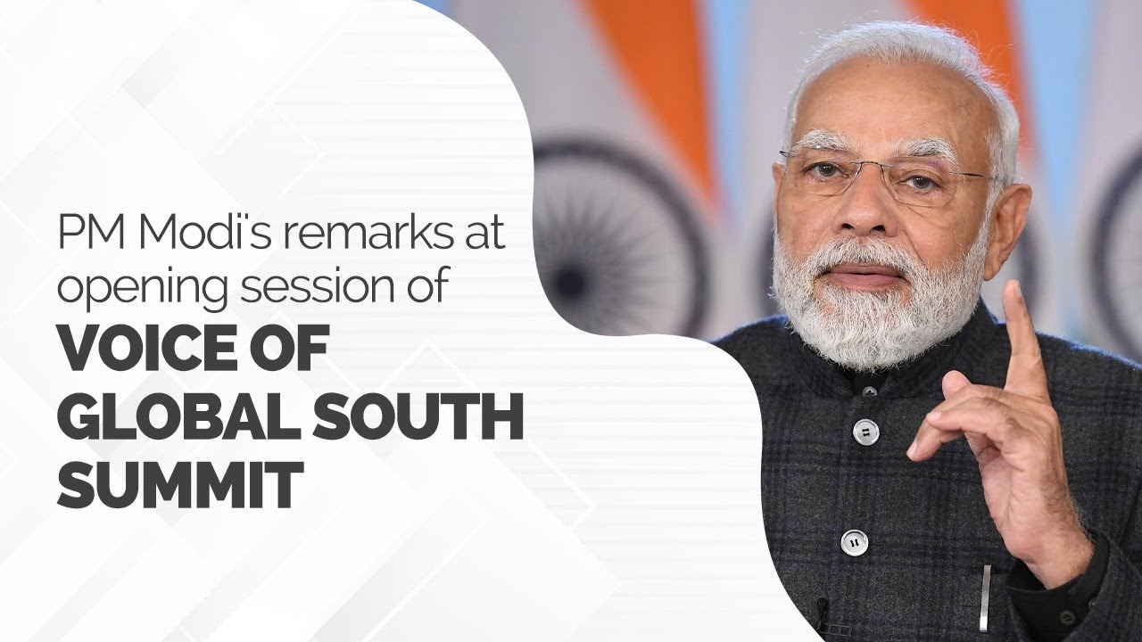 PM Modi's remarks at opening session of Voice of Global South Summit ...