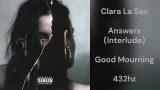 Clara La San - Answers (Interlude) (432hz)