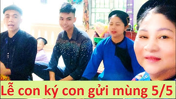 Lễ con ký con gửi ngày mùng 5/5 của then An | then lạng sơn