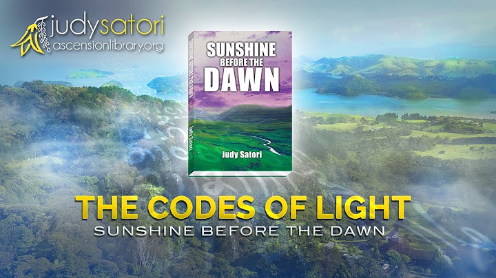 Sunshine Before The Dawn | Judy Satori | Codes of Light