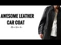 【AWESOME LEATHER:オーサムレザー】CAR COAT。