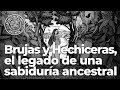 Brujas y hechiceras el legado de una sabidura ancestral  ral ferrero