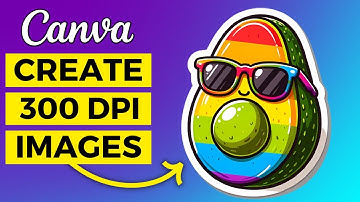 How to Create 300 DPI Images using Canva