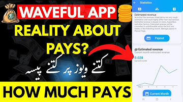 Waveful App Payments | Complete Payment Details | How Much Money Waveful Pays