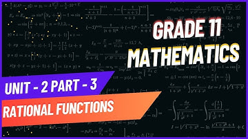 simplification of Rational expression - Grade 11 mathematics unit 2 - part 3