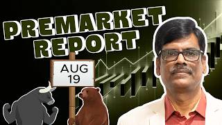 Pre Market Report 19-Aug-2026