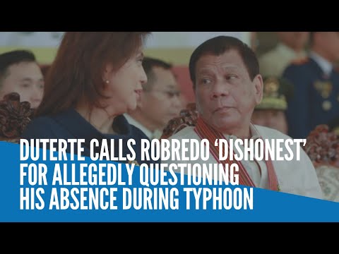 Duterte calls Robredo ‘dishonest’ for allegedly questioning his absence during typhoon - Duterte calls Robredo ‘dishonest’ for allegedly questioning his absence during typhoon