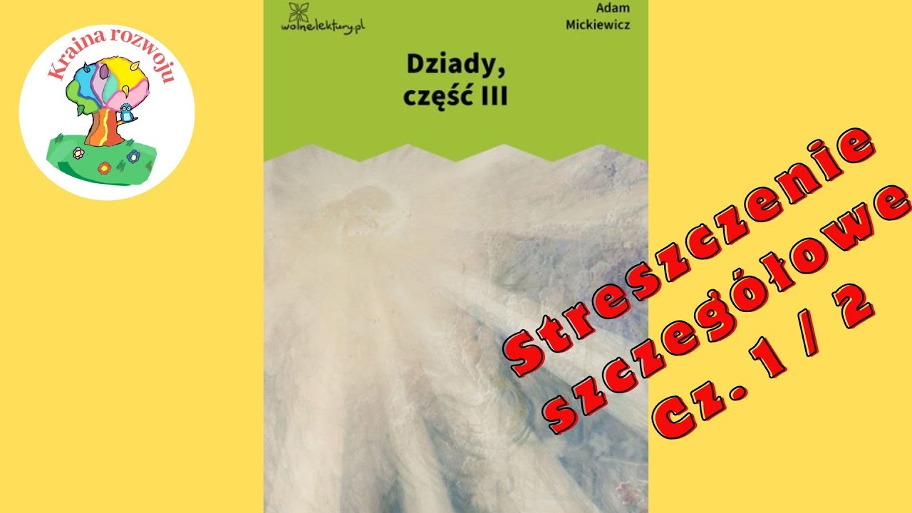 Ustęp Dziady Cz 3 Streszczenie Streszczenie szczegółowe lektury Dziady Część 3 ( Cześć 1/2 ) - YouTube