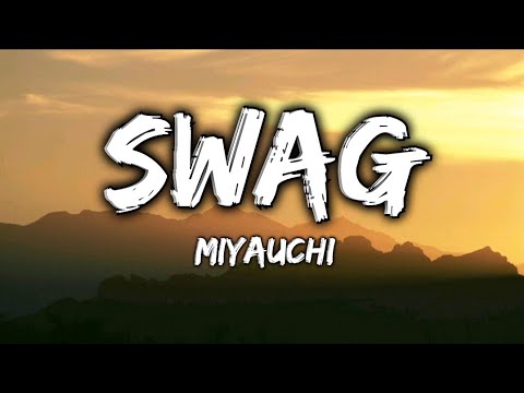 Swag | Miyauchi | Audio