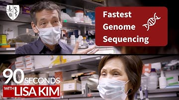 Fastest Genome Sequencing | 90 Seconds w/ Lisa Kim