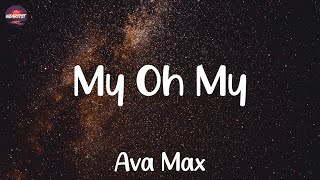Lyrics Ava Max - My Oh My