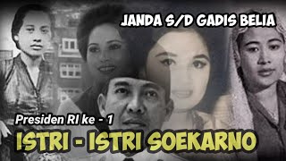 Inilah 9 Istri Presiden Soekarno yang Belum Banyak Orang Tahu