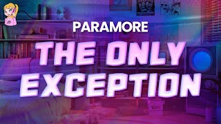 Paramore - The Only Exception // Lyrics | BEST Y2K HITS