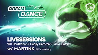 DREAM DANCE Live! ep016 w/ MARTINK - Vinyl Classics - 90s HardTrance & Happy Hardcore