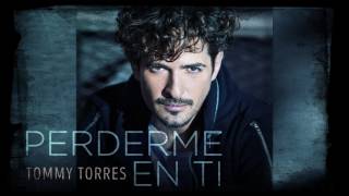 Tommy Torres - Perderme En Ti (Audio Oficial) chords