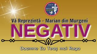 NEGATIV ORIGINAL - DOAMNE EU TEAŞ MAI RUGA- NOU 2019 #ABONAŢI_VĀ 👈