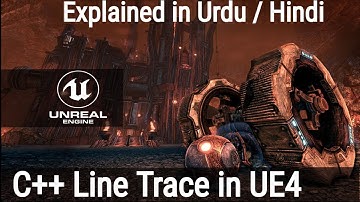 Line Trace in Unreal Engine using C++ | Explained in Urdu / Hindi | getintocode.blogspot.com