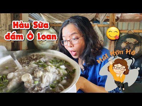 Video Truy tìm công thức nấu CHÁO HÀU SỮA ĐẦM Ô LOAN ngon bá... - youtube