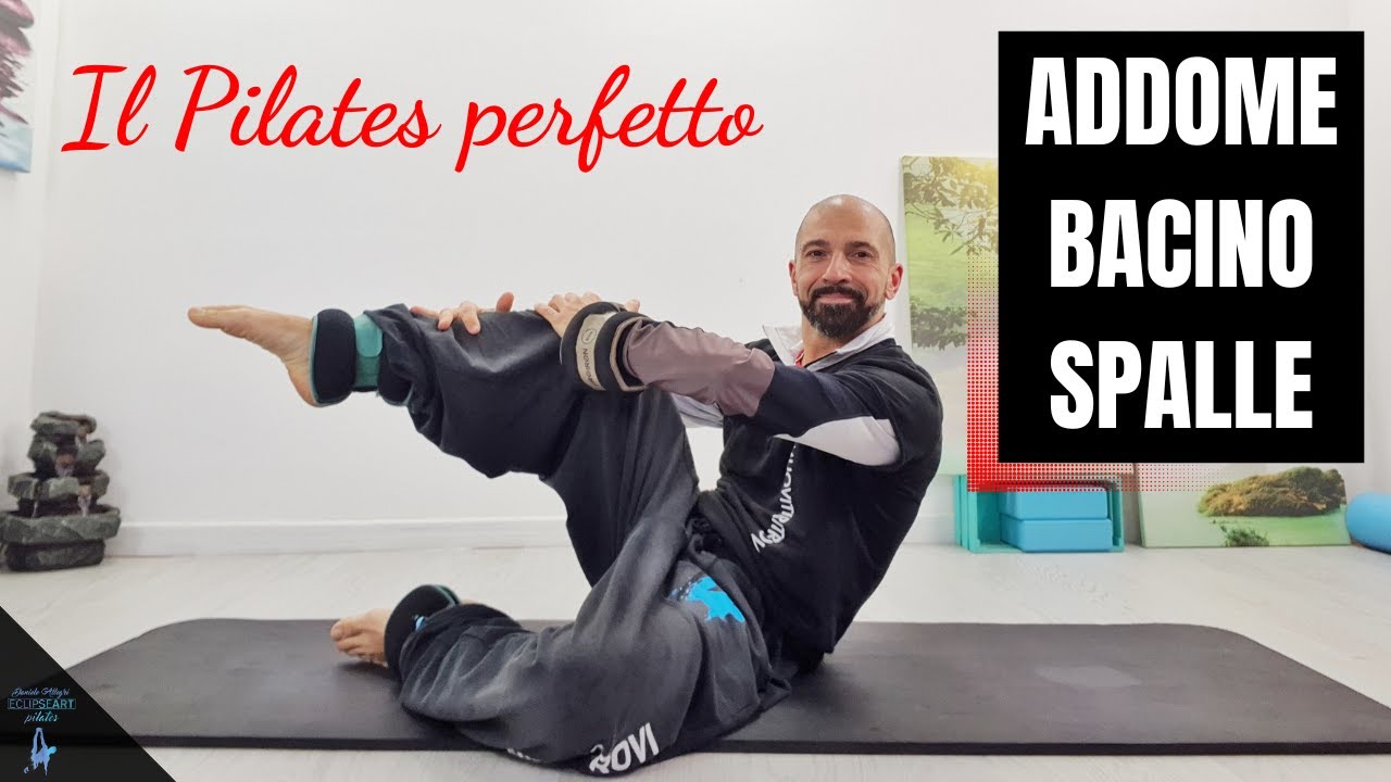 ADDOME BACINO SPALLE  Il pilates perfetto