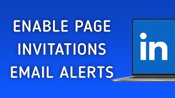 How To Enable Email Notifications For Page Invitations On LinkedIn On PC (New Update)