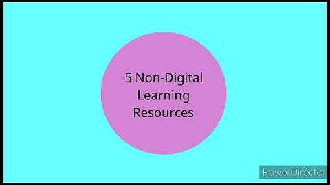 Digital and Non-digital Learning Resources