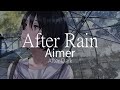 【HD】After Dark - Aimer - After Rain【中日字幕】