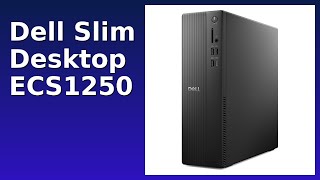 Review 2026 Dell Slim Desktop Ecs1250. Features.