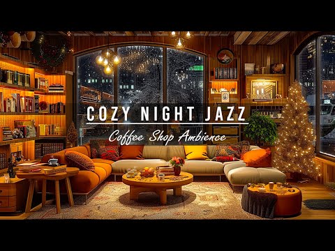 Cozy Relaxing Jazz Music in February | Warm Night Jazz Music in Coffee Shop Ambience for Study,Sleep