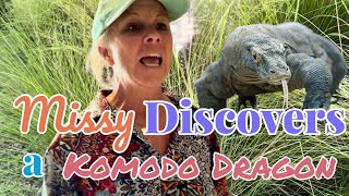 Missy Discovers the Komodo Dragon!