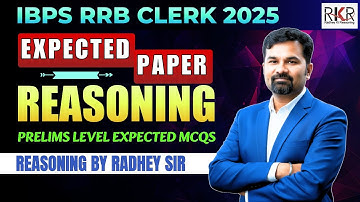 IBPS RRB Clerk Prelims 2025 | Reasoning Expected Paper | RRB Clerk Reasoning Mock Test by Radhey Sir