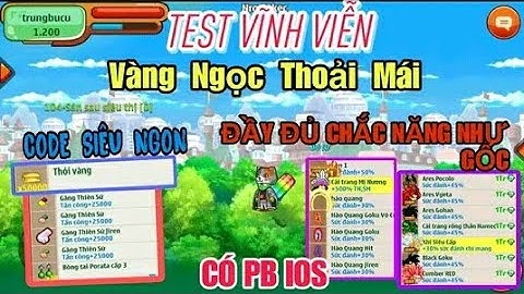 Ngọc Rồng Lậu Mới // Sever Test Vĩnh Viễn -Code Cực Ngon - Đầy Đủ Chức Năng Như Gốc - Update LiênTục