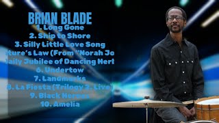 Brian Blade-Timeless hits selection-Finest Tracks Mix-Honored