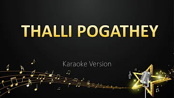 Thalli Pogathey -  A. R. Rahman (Karaoke Version)