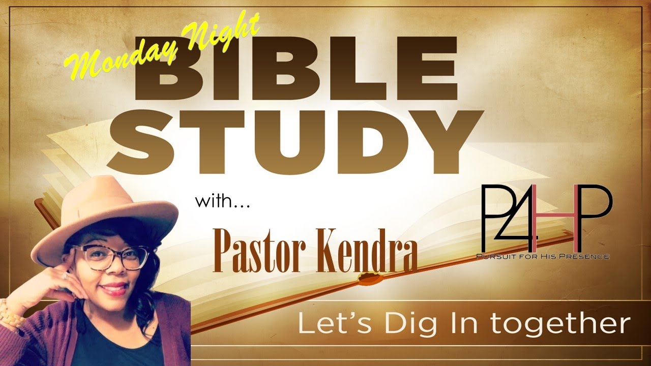 P4HP Monday Night Bible Study with Pastor Kendra