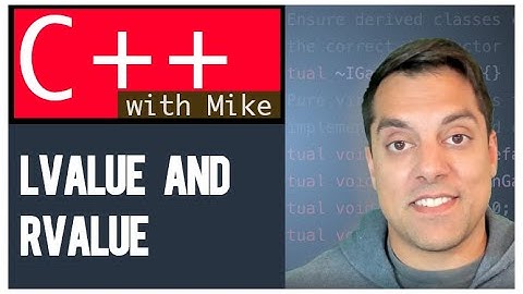 lvalue, rvalue, lvalue references and an intro to rvalue references | Modern Cpp Series Ep. 31