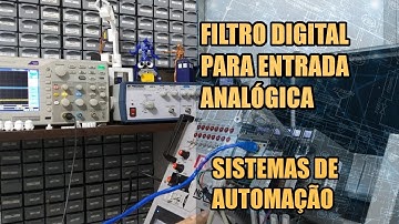 FILTRO DIGITAL PARA ENTRADA ANALÓGICA | Sistemas de Automação #024