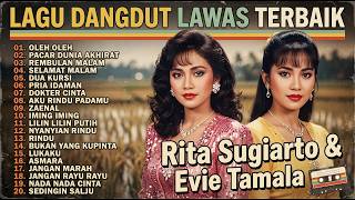 DANGDUT LAWAS INDONESIA TERBAIK - 20 LAGU RITA SUGIARTO & EVIE TAMALA