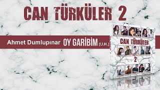 Ahmet Dumlupınar - Oy Garibim
