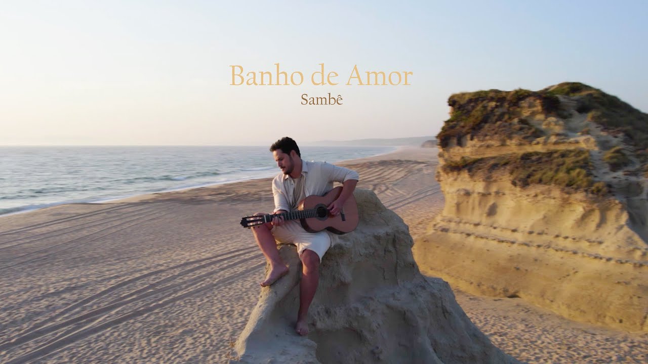 Sambê - Banho de Amor (Video Oficial)