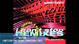 WestBam - I Can&#39;t Stop (Tube Channel Sound Remix) [1991]